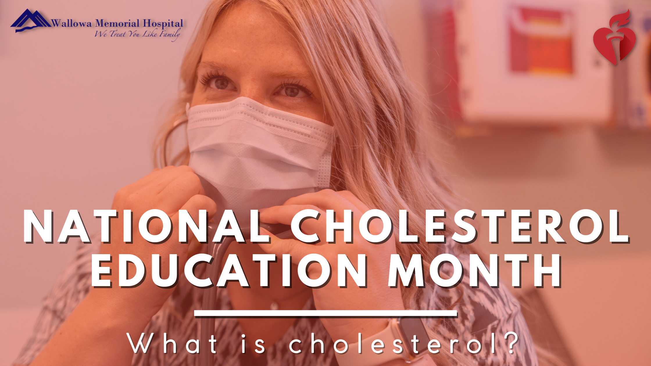 Medical Assistant putting a stethoscope into her ear with title "National Cholesterol Education Month, What is cholesterol?" overlaid